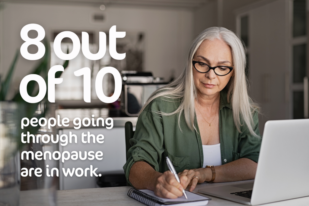 A graphic featuring a Community Trade Union member going through the menopause at work that reads "8 out of 10 people going through the menopause are in work."